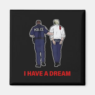 Imán Tengo Un Sueño Funny Policía De Trump Diciendo A L