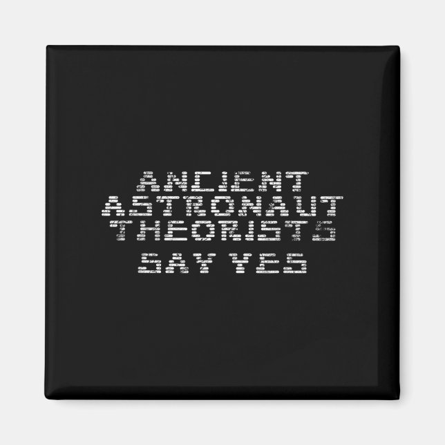 Imán Teóricos de los antiguos astronautas dicen sí, gra (Frente)