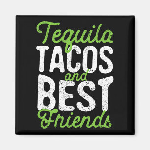 Imán Tequila Tacos Y Los Mejores Amigos Taco Martes Cin