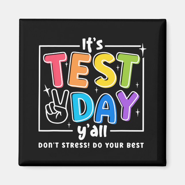 Imán Test Day Yall Funny School Testing Exam Motivation (Frente)