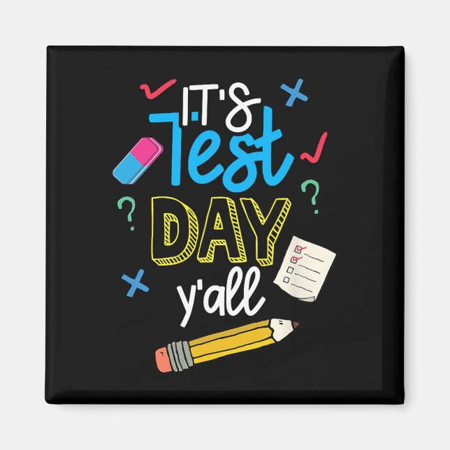 Imán Test Day Yall Funny School Testing Exam Motivation (Frente)