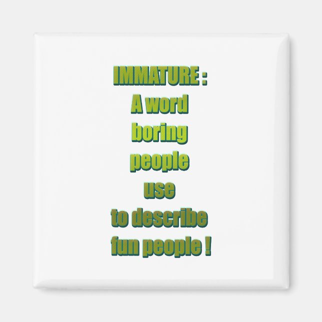 Imán Texto divertido e inmaduro (Frente)