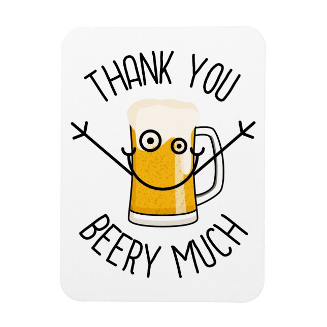 Imán Thank You Beery Much - Silly Face (Vertical)