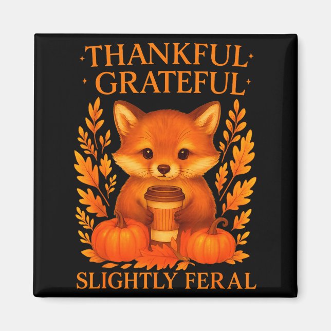 Imán Thankful Grateful Slightly Feral Funny Raccoon Tha (Frente)