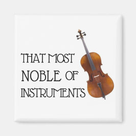 Imán That Most Noble of Instruments - Cello Magnet