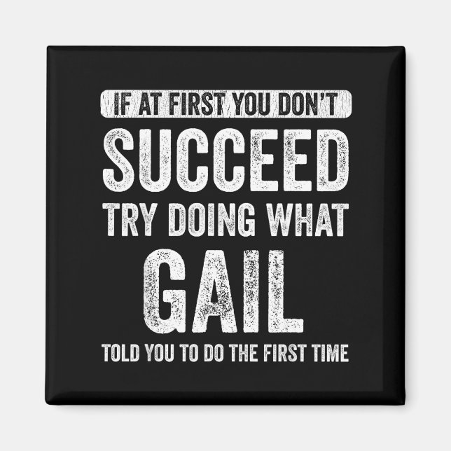 Imán That's My Name Co. Gail If At First You Don't Succ (Frente)