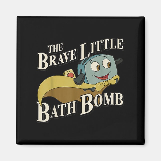 Imán The Brave Little Bath Bomb  (Frente)