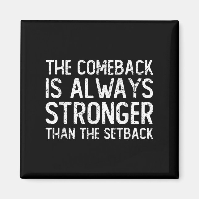 Imán The Comeback Is Always Stronger - Motivational  (Frente)