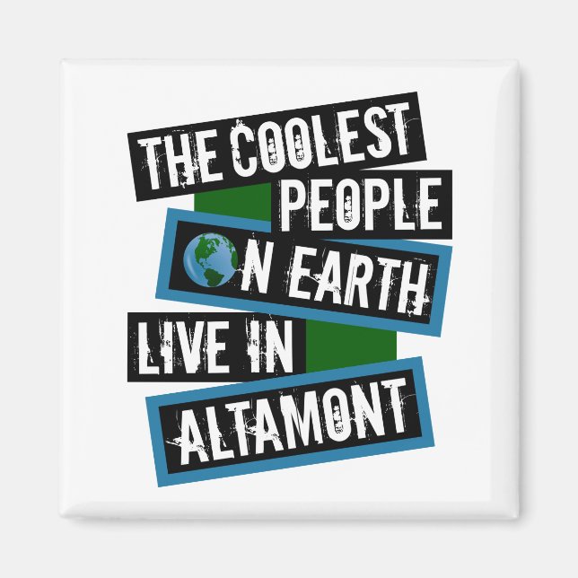 Imán The Coolest People on Earth Live in Altamont (Frente)
