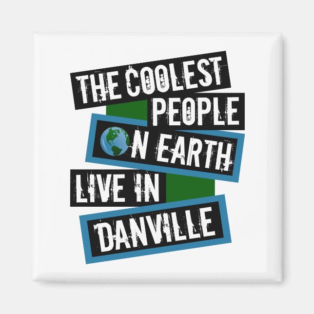 Imán The Coolest People on Earth Live in Danville (Frente)