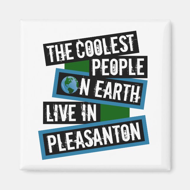Imán The Coolest People on Earth Live in Pleasanton (Frente)