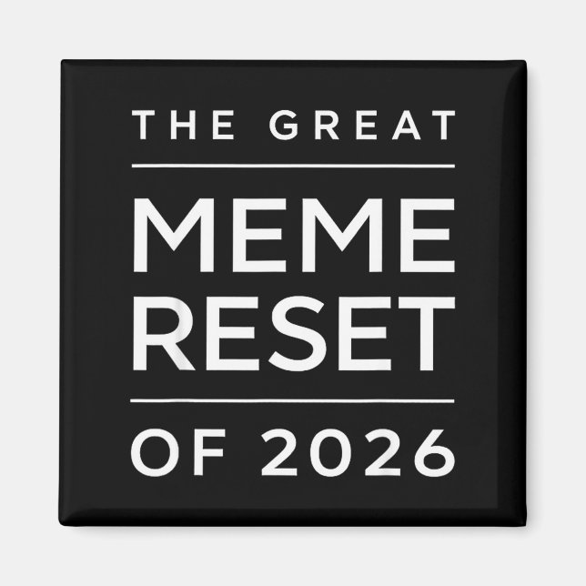 Imán The Great Meme Reset Of 2026 Funny Internet Memes  (Frente)
