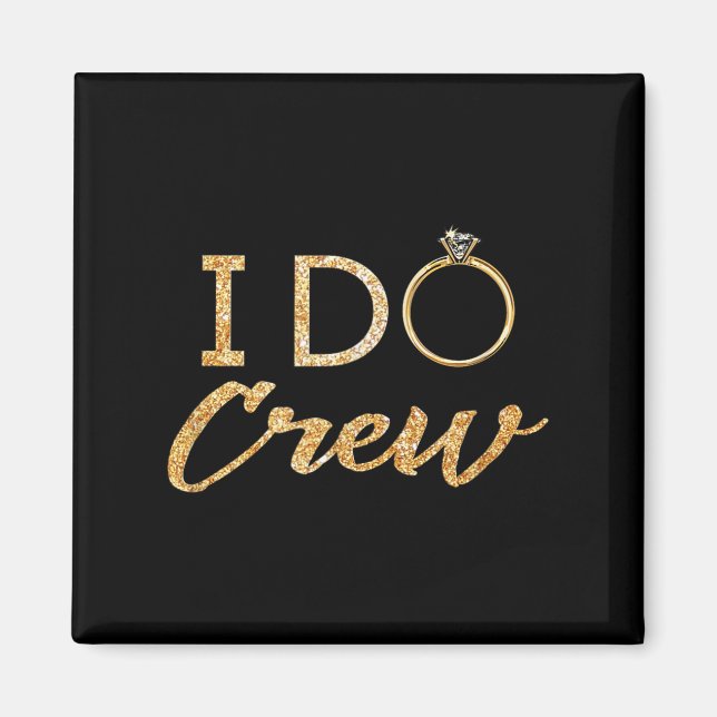 Imán The I Do Crew  (Frente)