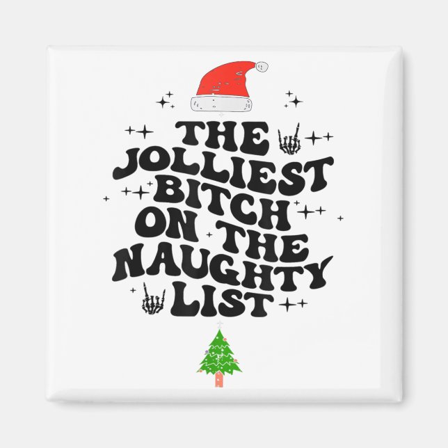 Imán The Jolliest On The Naughty List Funny Christmas  (Frente)