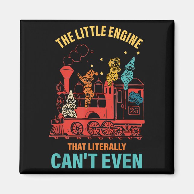 Imán The Little Engine That Literally Can't Even Funny  (Frente)