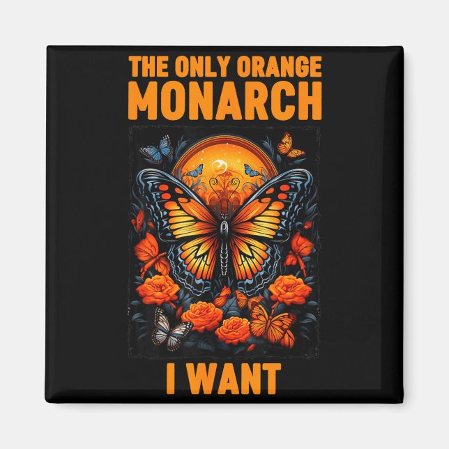 Imán The Only Orange Monarch Funny Butterfly Nature Quo (Frente)