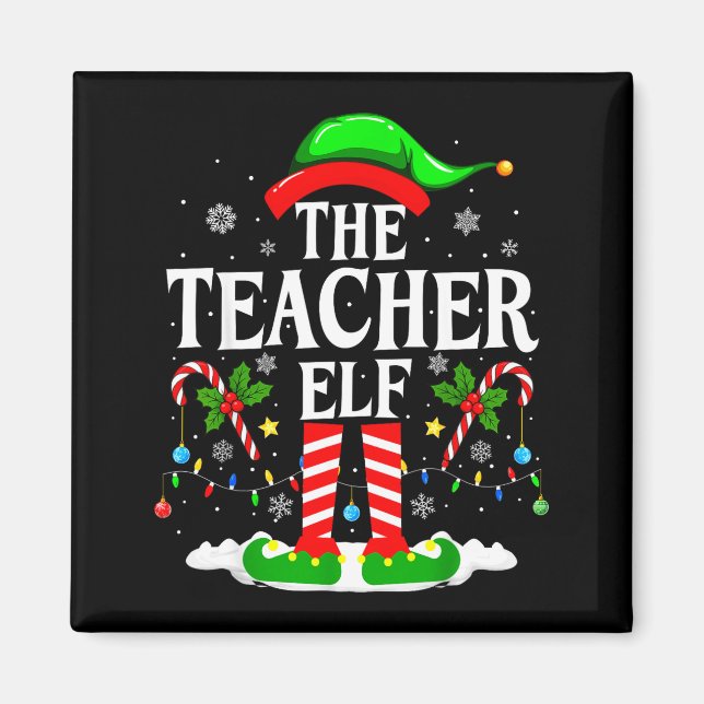 Imán The Teacher Elf Funny Xmas Teachers Christmas Teac (Frente)