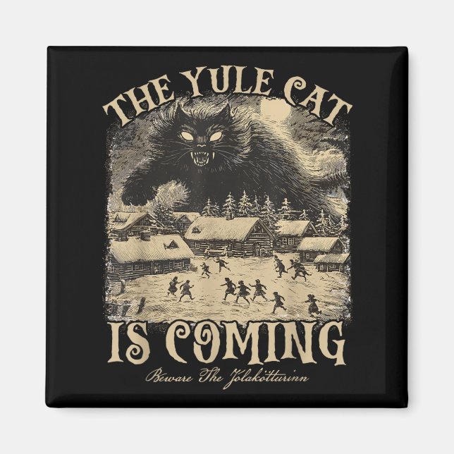 Imán The Yule Cat Is Coming Icelandic Christmas Cat Mom (Frente)