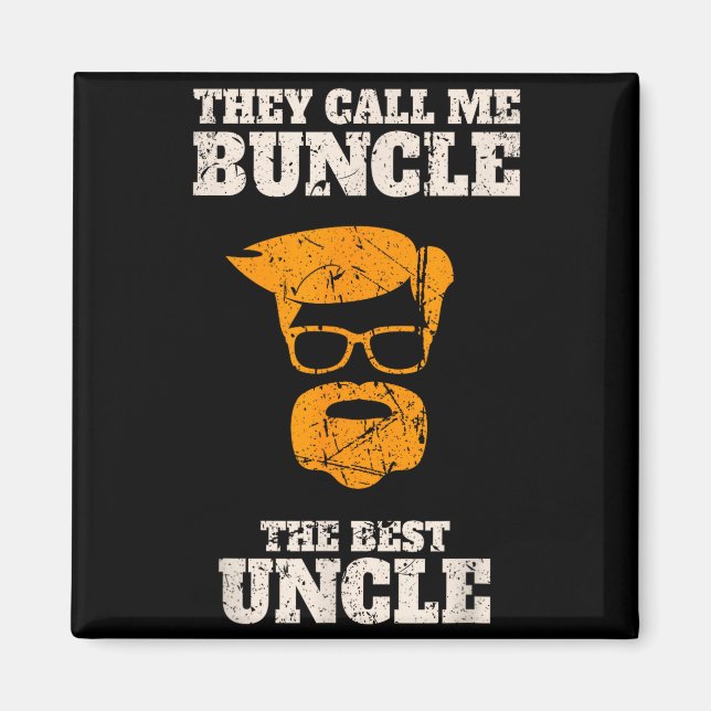 Imán They Call Me Buncle The Uncle Shirt  (Frente)