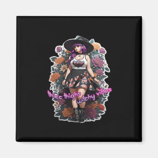 Imán Thicc Thighs Witchy Vibes - Whimsigoth Witch-Core