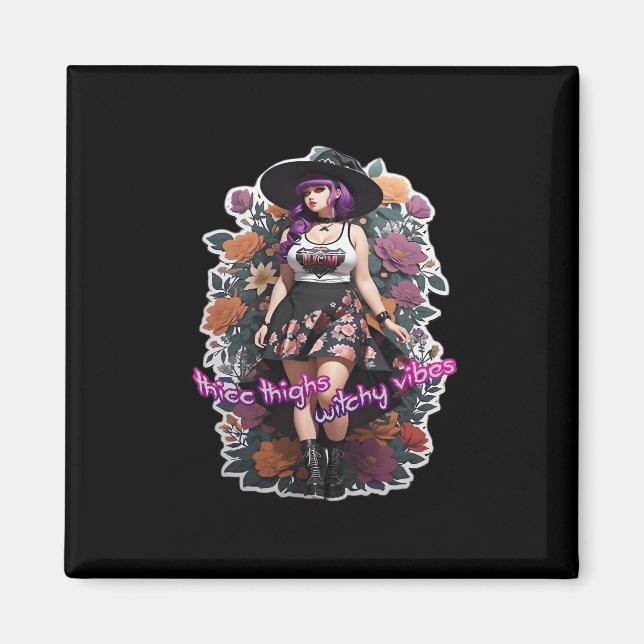 Imán Thicc Thighs Witchy Vibes - Whimsigoth Witch-Core (Frente)