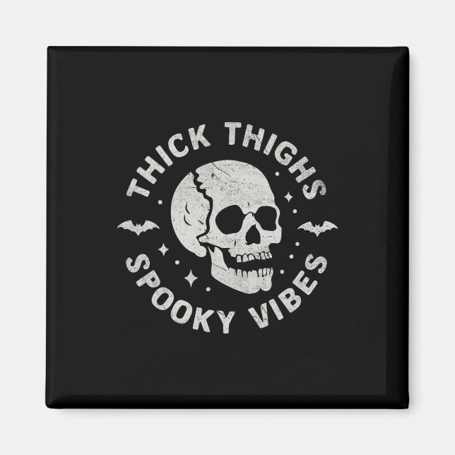 Imán Thick Thighy Spooky Vibes Skull Funny Halloween (Frente)