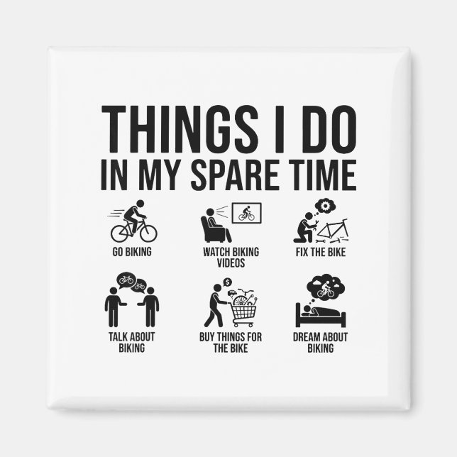 Imán Things I Do In My Spare Time Bicycle Cycling Lover (Frente)