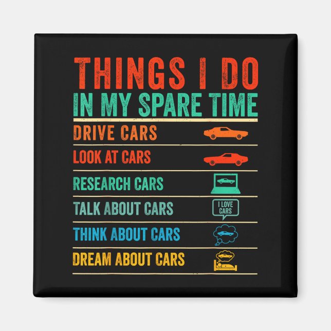Imán Things I Do In My Spare Time Funny Car Lovers  (Frente)