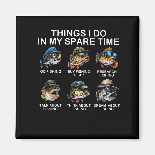 Imán Things I Do In My Spare Time Funny Fishing  (Frente)