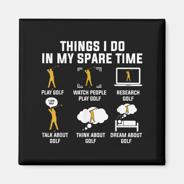 Imán Things I Do In My Spare Time Play Golf  (Frente)
