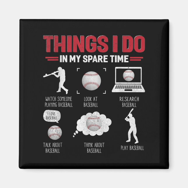 Imán Things I Do In My Spare Time Shirt Funny Baseball  (Frente)