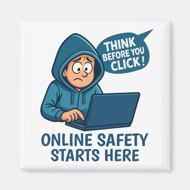 Imán Think Before You Click - Online Safety Awareness (Frente)