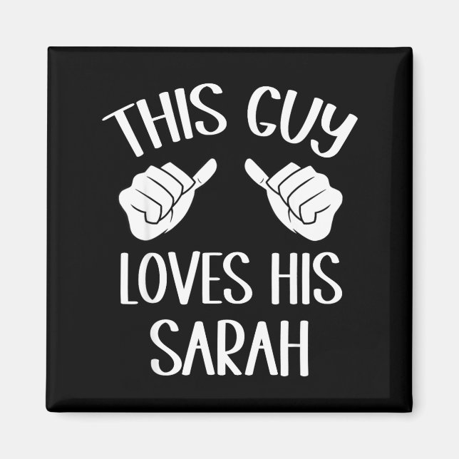 Imán This Guy Loves His Sarah Valentine  (Frente)