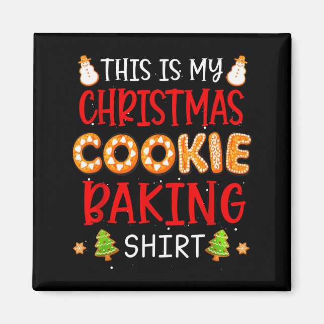 Imán This Is My Christmas Cookie Baking Shirt Xmas Holi (Frente)