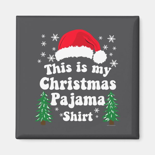 Imán This Is My Christmas Pajama Shirt Funny Retro Matc (Frente)