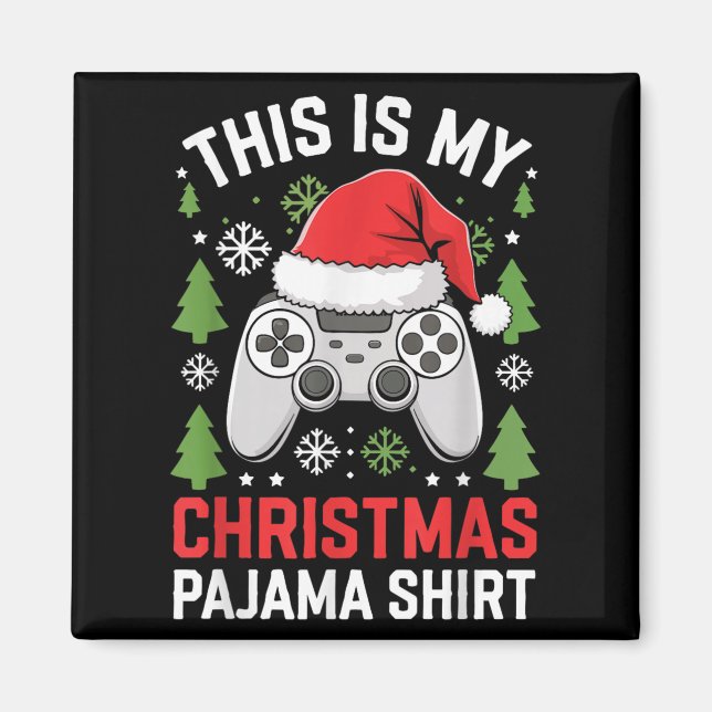 Imán This Is My Christmas Pajama Shirt Gamer Teen Boy X (Frente)