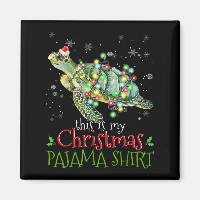 Imán This Is My Christmas Pajama Shirt Sea Turtle Chris (Frente)