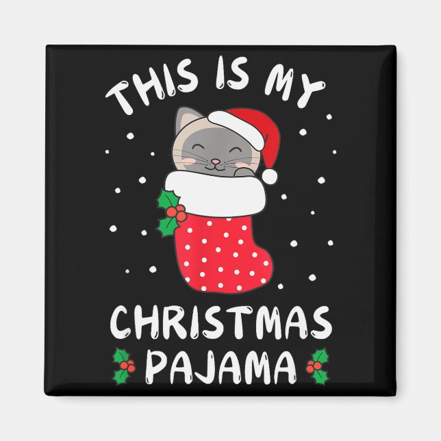 Imán This Is My Christmas Pajamas Sweet Siam Cat Stocki (Frente)