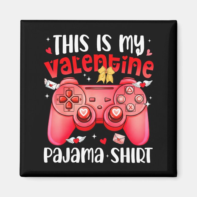 Imán This Is My Valentine Pajama Video Games Gamer Boy  (Frente)