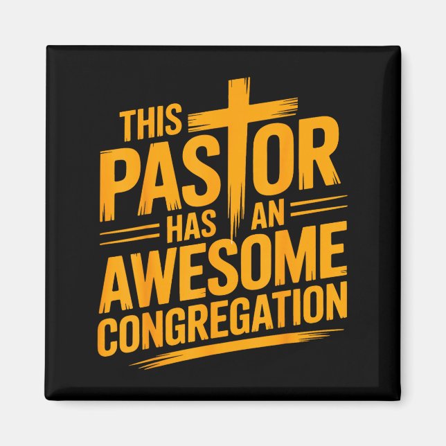 Imán This Pastor Has An Awesome Congregation Christian  (Frente)