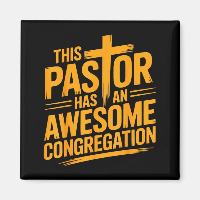 Imán This Pastor Has An Awesome Congregation Christian  (Frente)
