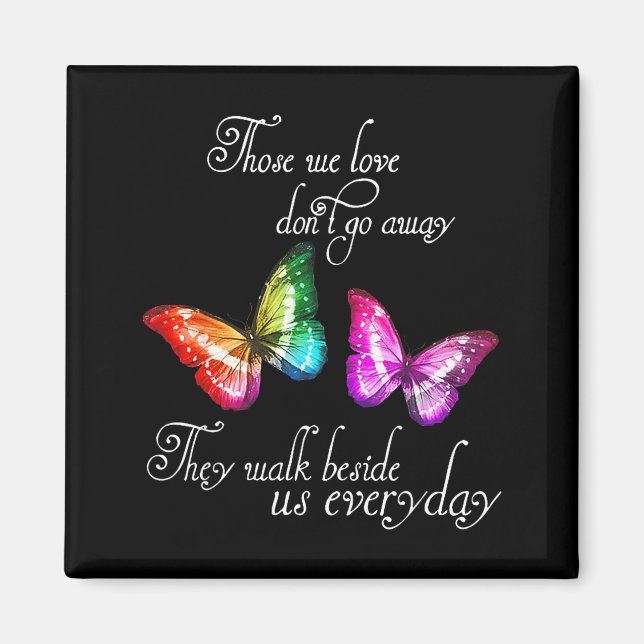 Imán Those We Love Don't Go Away They Walk Beside Us Ev (Frente)