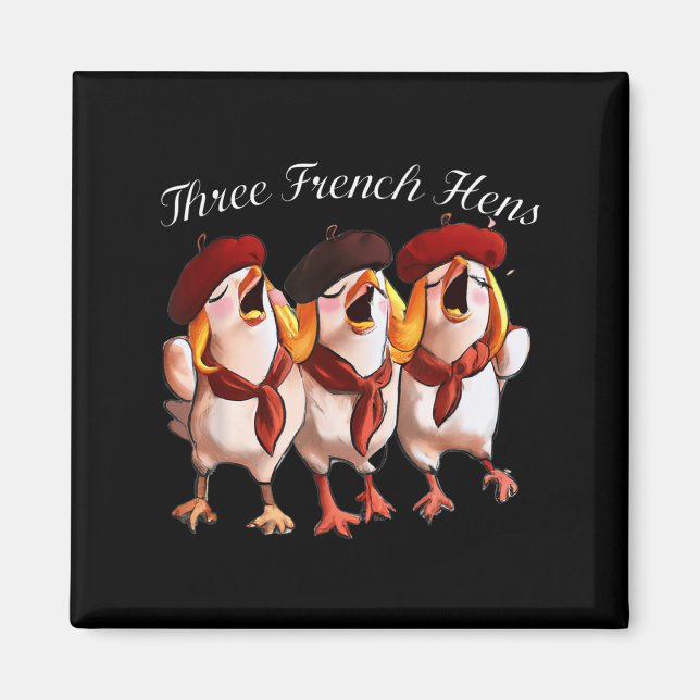 Imán Three French Hens Singing The 12 Days Song, Christ (Frente)