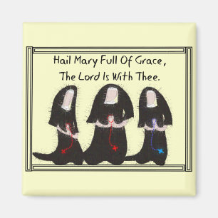 Imán Three Nuns Kneeling "Hail Mary Full Of Grace"