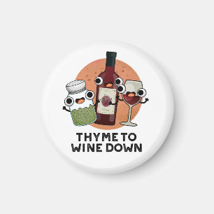 Imán Thyme To Wdown Funny Chill Pun