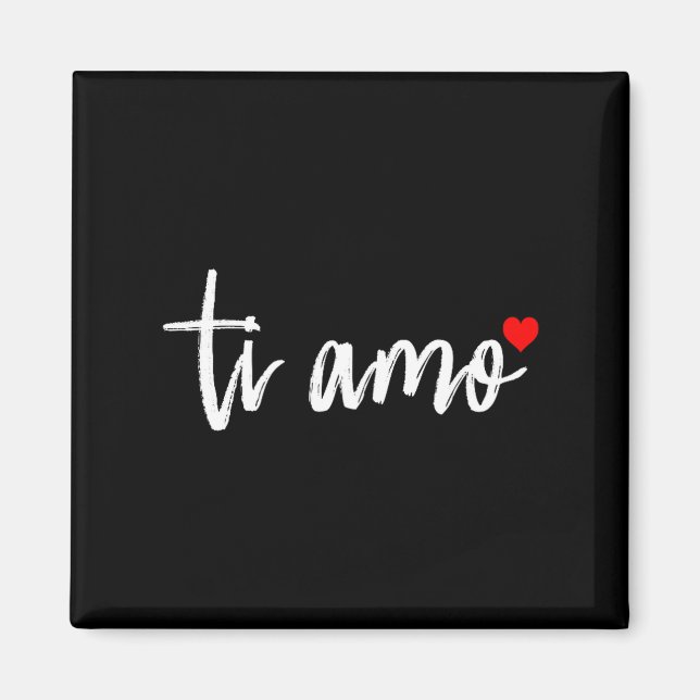 Imán Ti Amo Italiano I Love You Valentine's Day Relatio (Frente)