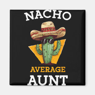 Imán Tía mexicana promedio nacho Tía mexicana divertida
