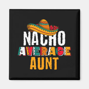 Imán Tía Nacho Promedio Cinco De Mayo Divertida Latina