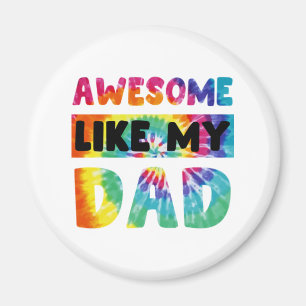 Imán Tie Dye Asombroso Como Mi Papá Gracioso