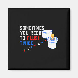 Imán Tienes Que Flush Dos Veces Divertido Anti-Trump